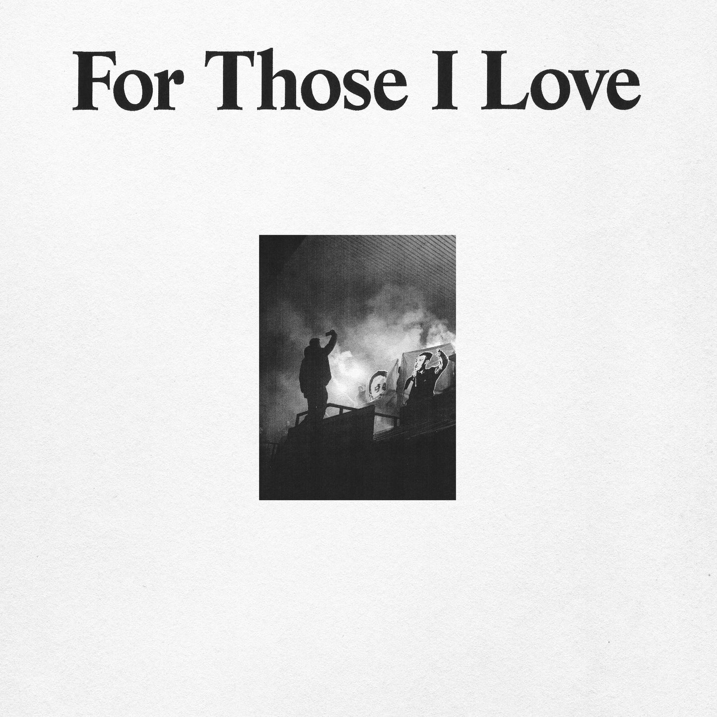 For Those I Love - CD